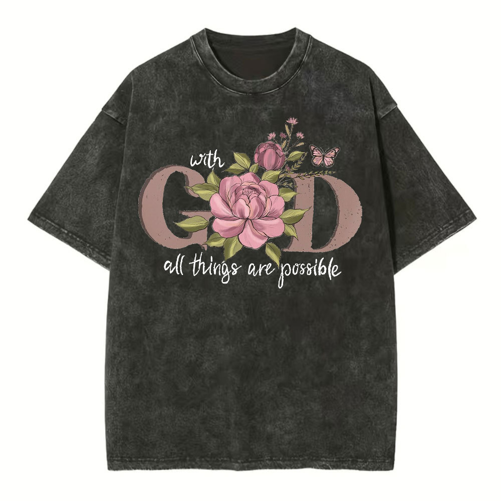 With God All The Things Are Possible Christian Washed T-Shirt