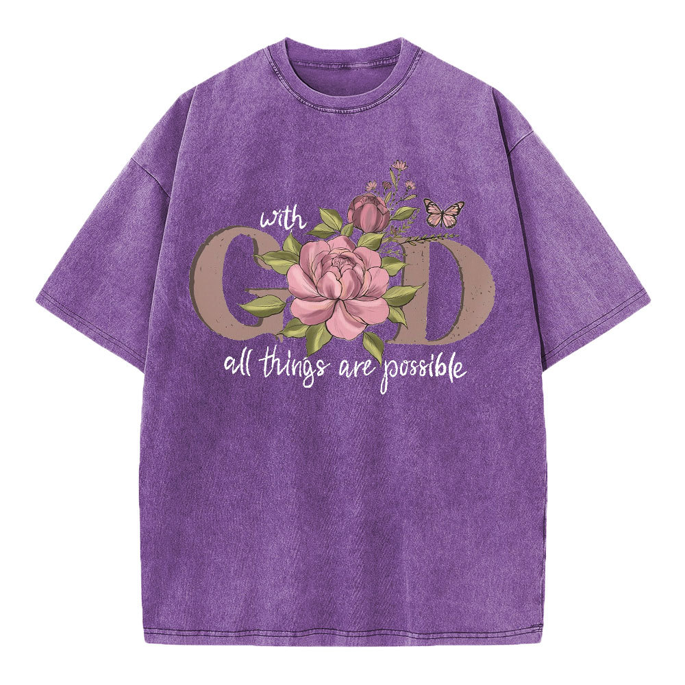 With God All The Things Are Possible Christian Washed T-Shirt