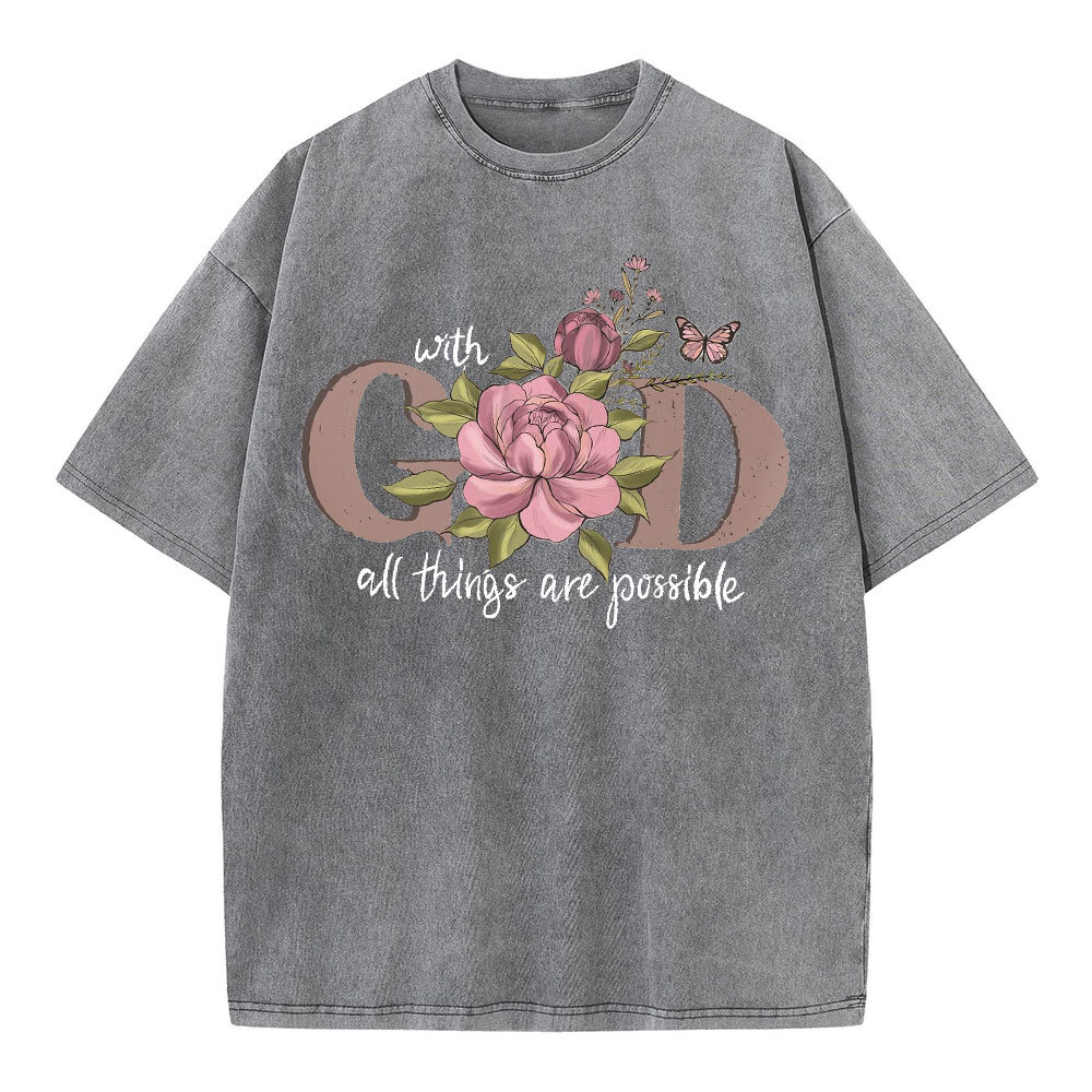 With God All The Things Are Possible Christian Washed T-Shirt