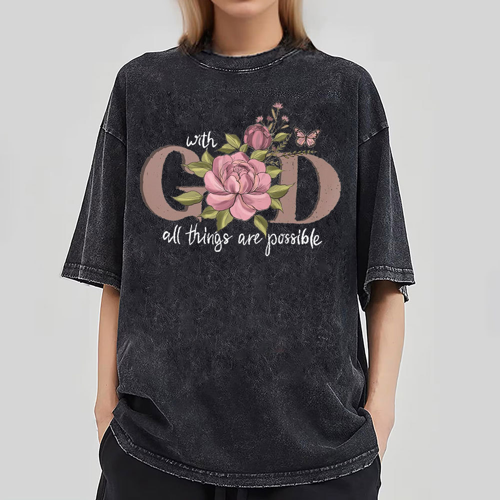 With God All The Things Are Possible Christian Washed T-Shirt