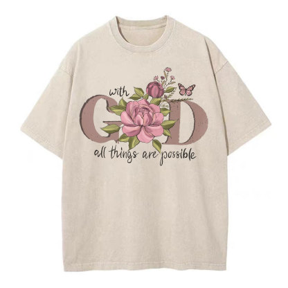 With God All The Things Are Possible Christian Washed T-Shirt