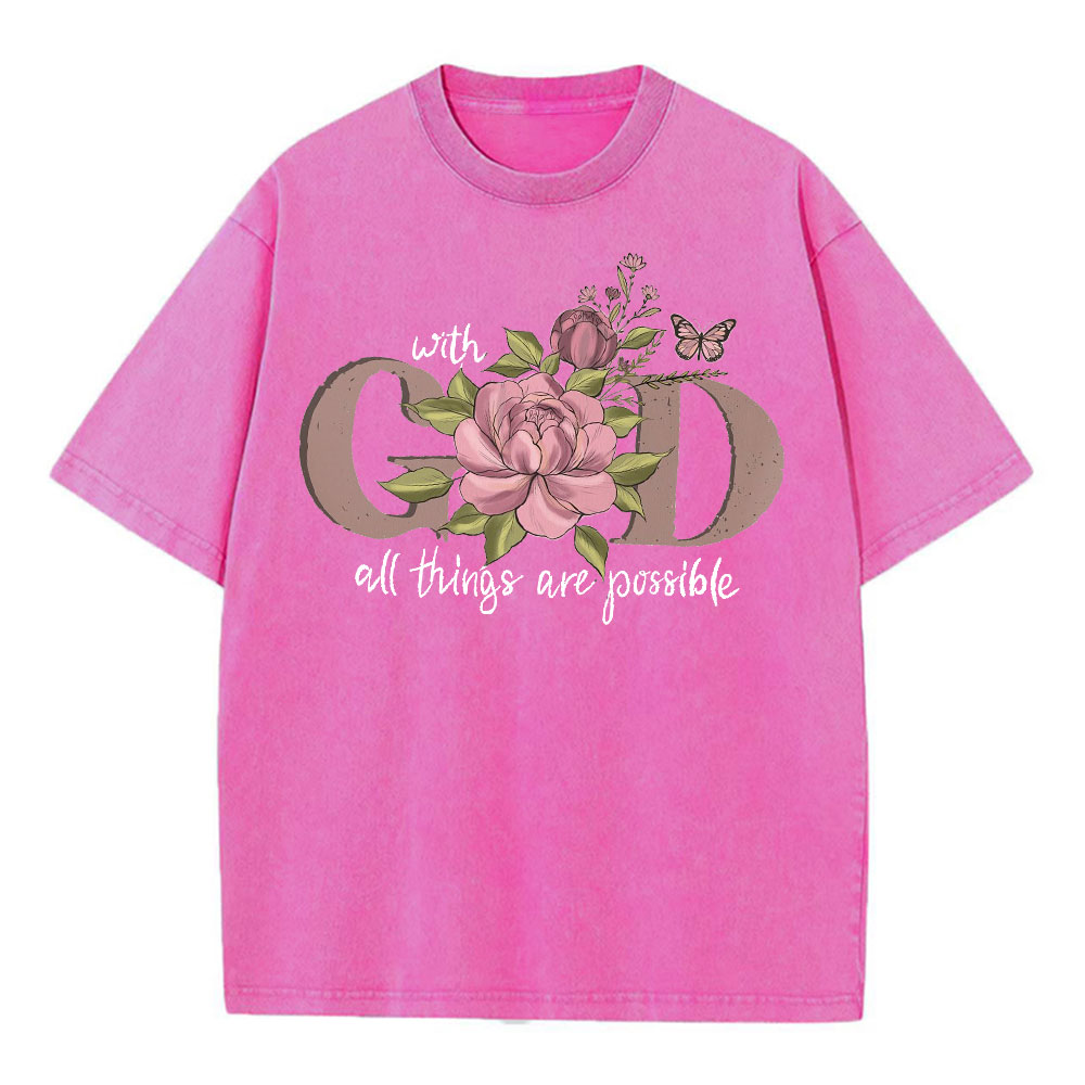 With God All The Things Are Possible Christian Washed T-Shirt