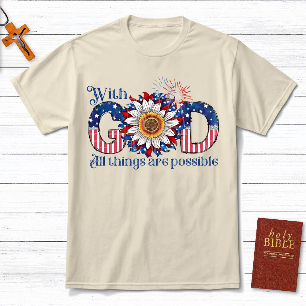 With God All The Things Are Possible Christian t-sHIRT