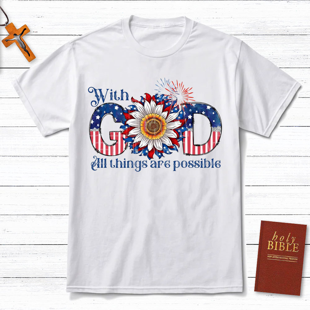 With God All The Things Are Possible Christian t-sHIRT