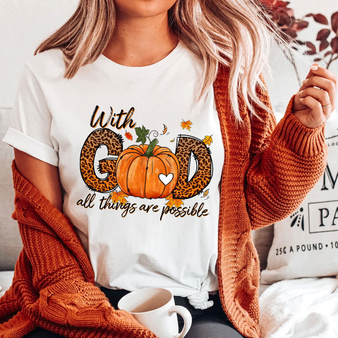 With God All The Things Is Possible Christian T-Shirt