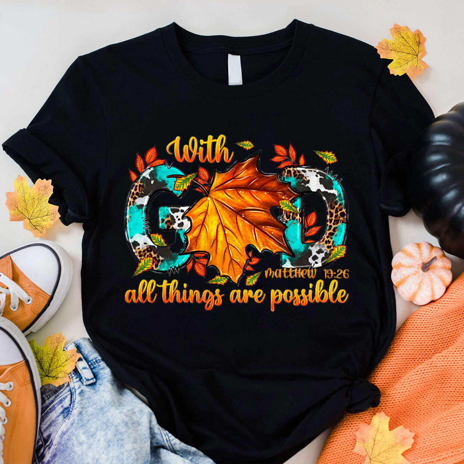 With God All The Things Is Possible Christian T-Shirt