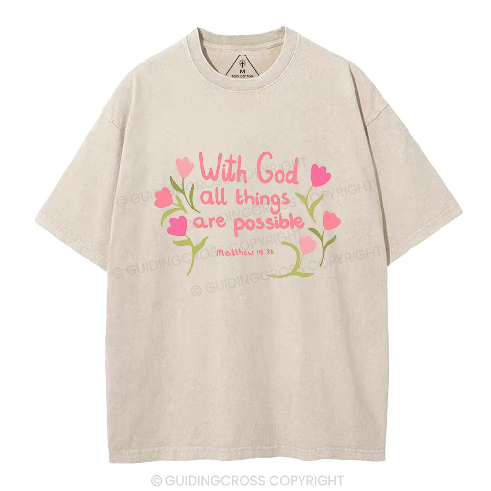 With God All  Things Are Possible Chrisitan Washed T-Shirt