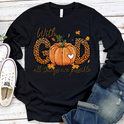 With God All Things Are Possible Christian Long Sleeve T-Shirt