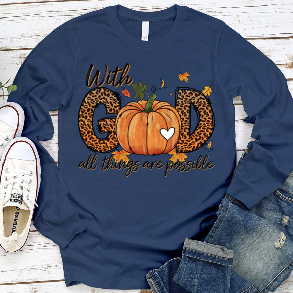 With God All Things Are Possible Christian Long Sleeve T-Shirt