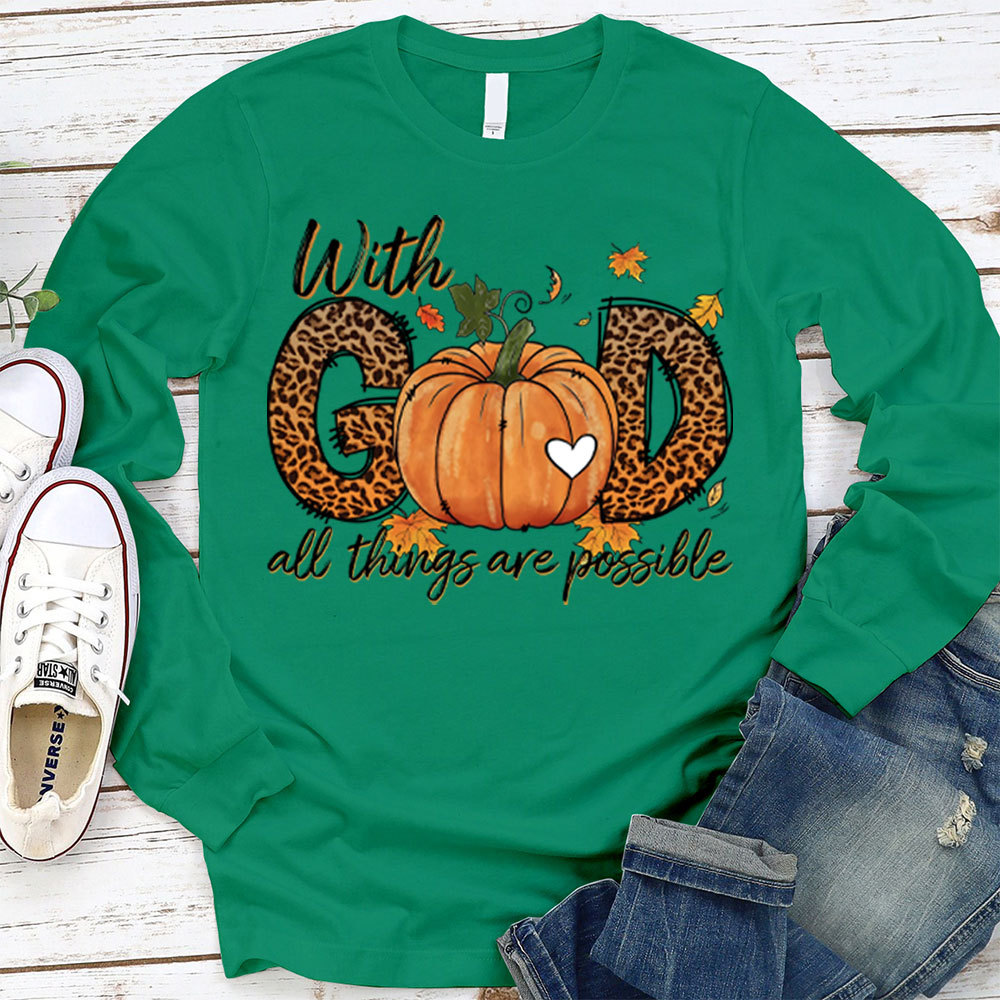 With God All Things Are Possible Christian Long Sleeve T-Shirt