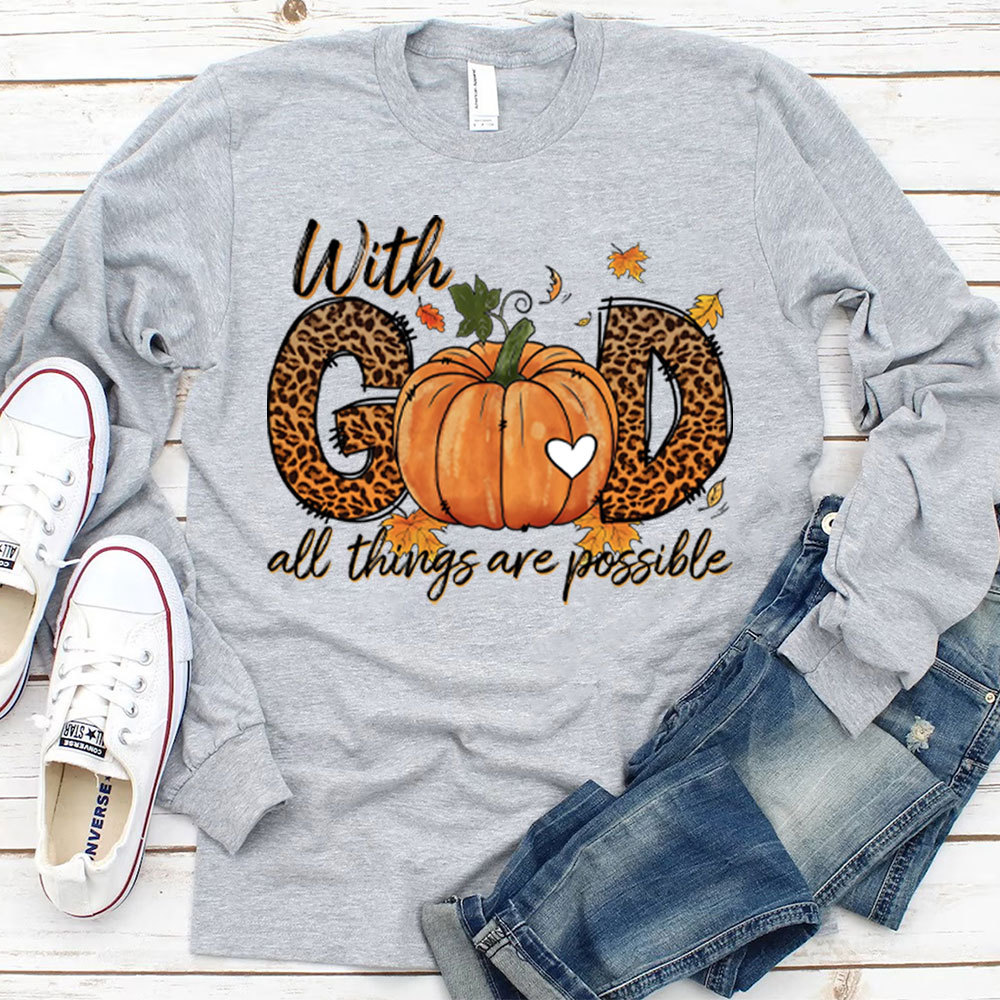 With God All Things Are Possible Christian Long Sleeve T-Shirt