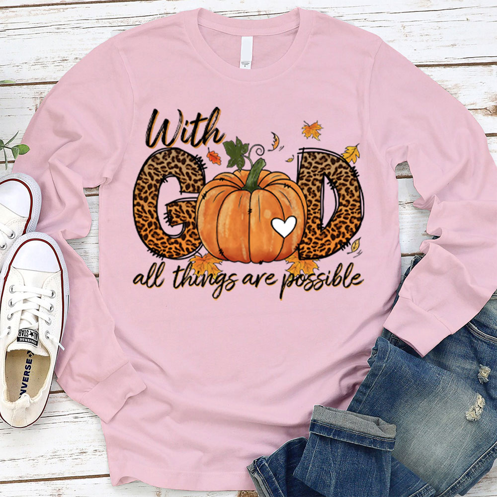 With God All Things Are Possible Christian Long Sleeve T-Shirt
