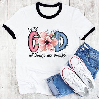 With God All Things Are Possible Christian Ringer T-Shirt