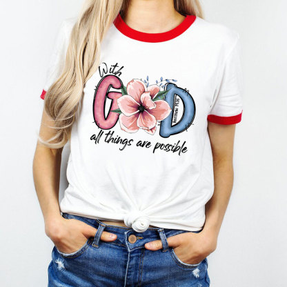 With God All Things Are Possible Christian Ringer T-Shirt