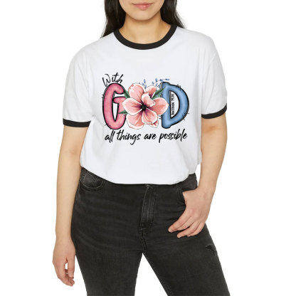 With God All Things Are Possible Christian Ringer T-Shirt