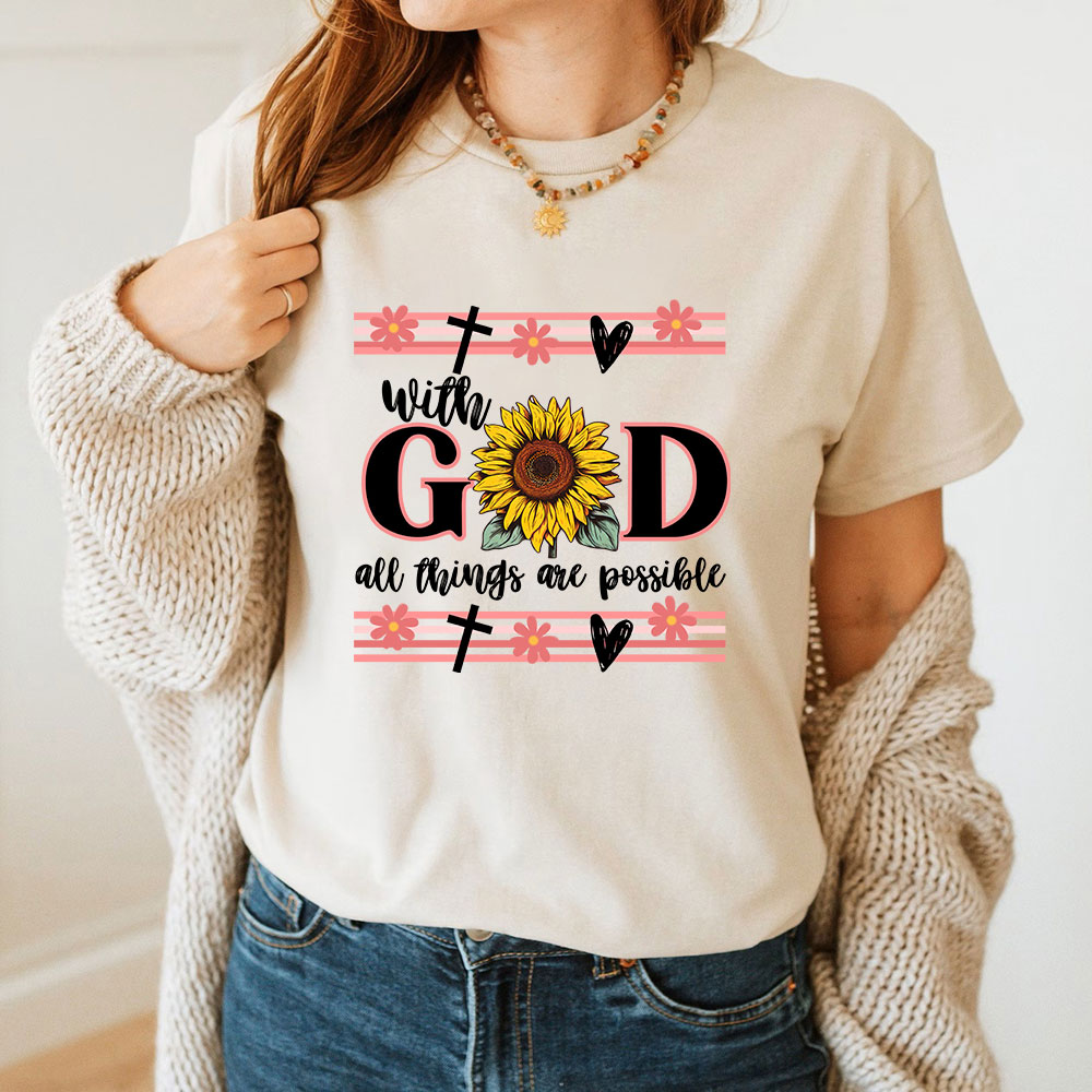 With God All Things Are Possible Christian T-Shirt