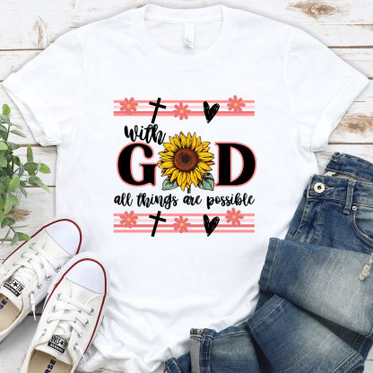 With God All Things Are Possible Christian T-Shirt