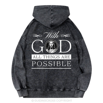 With God All Things Are Possible Christian Washed Hoodie