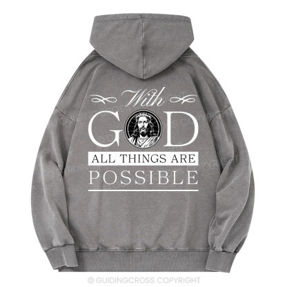 With God All Things Are Possible Christian Washed Hoodie