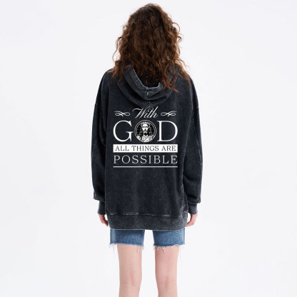 With God All Things Are Possible Christian Washed Hoodie