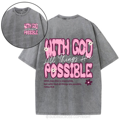 With God All Things Are Possible Christian Washed T-Shirt