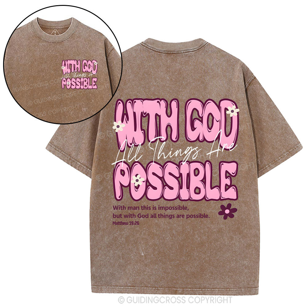 With God All Things Are Possible Christian Washed T-Shirt