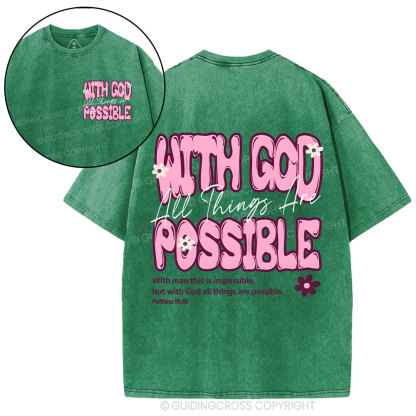 With God All Things Are Possible Christian Washed T-Shirt