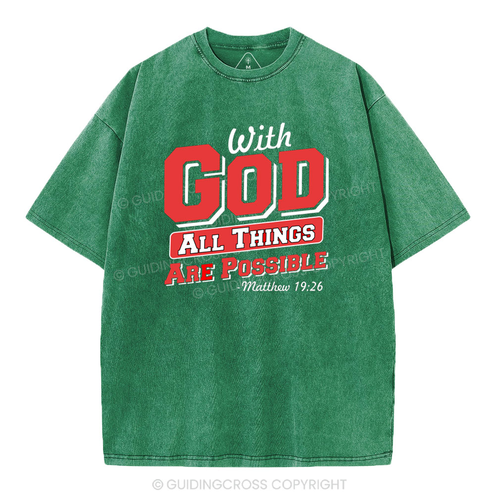 With God All Things Are Possible Christian Washed T-Shirt