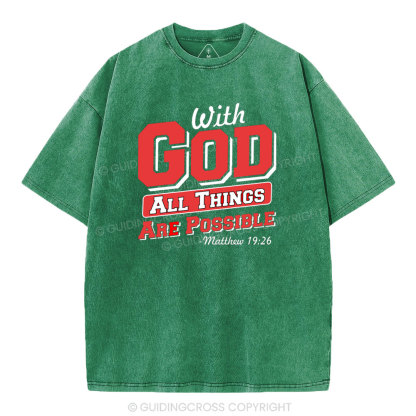 With God All Things Are Possible Christian Washed T-Shirt