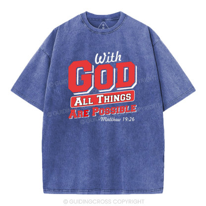 With God All Things Are Possible Christian Washed T-Shirt