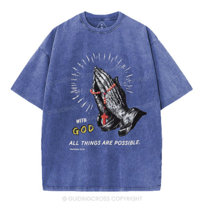 With God All Things Are Possible Christian Washed T-Shirt