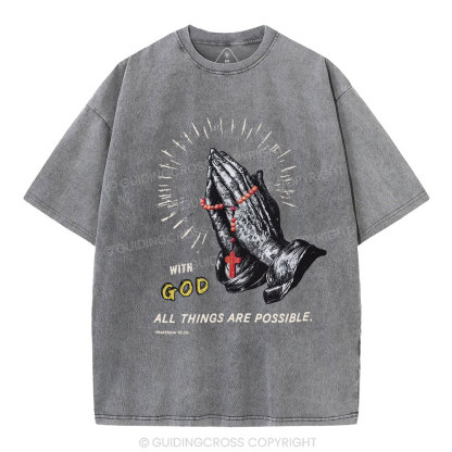 With God All Things Are Possible Christian Washed T-Shirt