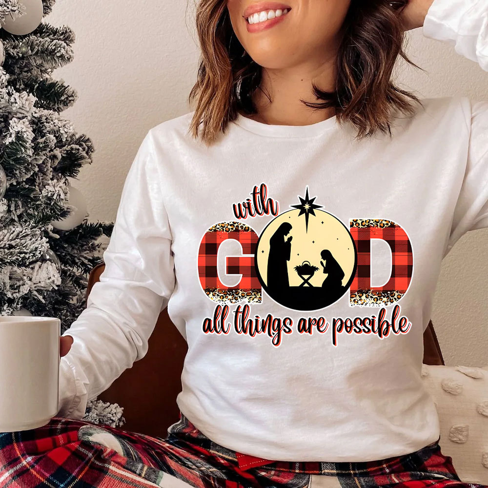 With God All Things Are Possible Christmas Long Sleeve T-Shirt