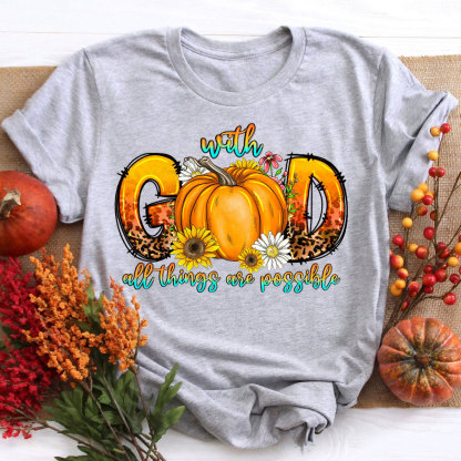 With God All Things Are Possible Fall Pumpkins Christian T-Shirt