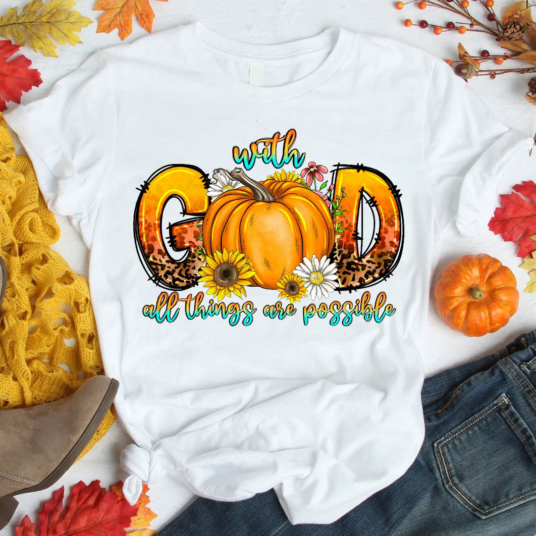 With God All Things Are Possible Fall Pumpkins Christian T-Shirt