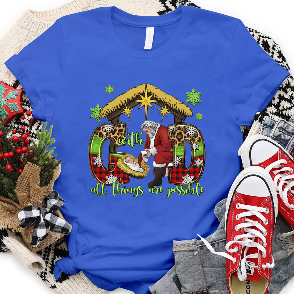 With God All Things Are Possible Nativity Christmas T-Shirt