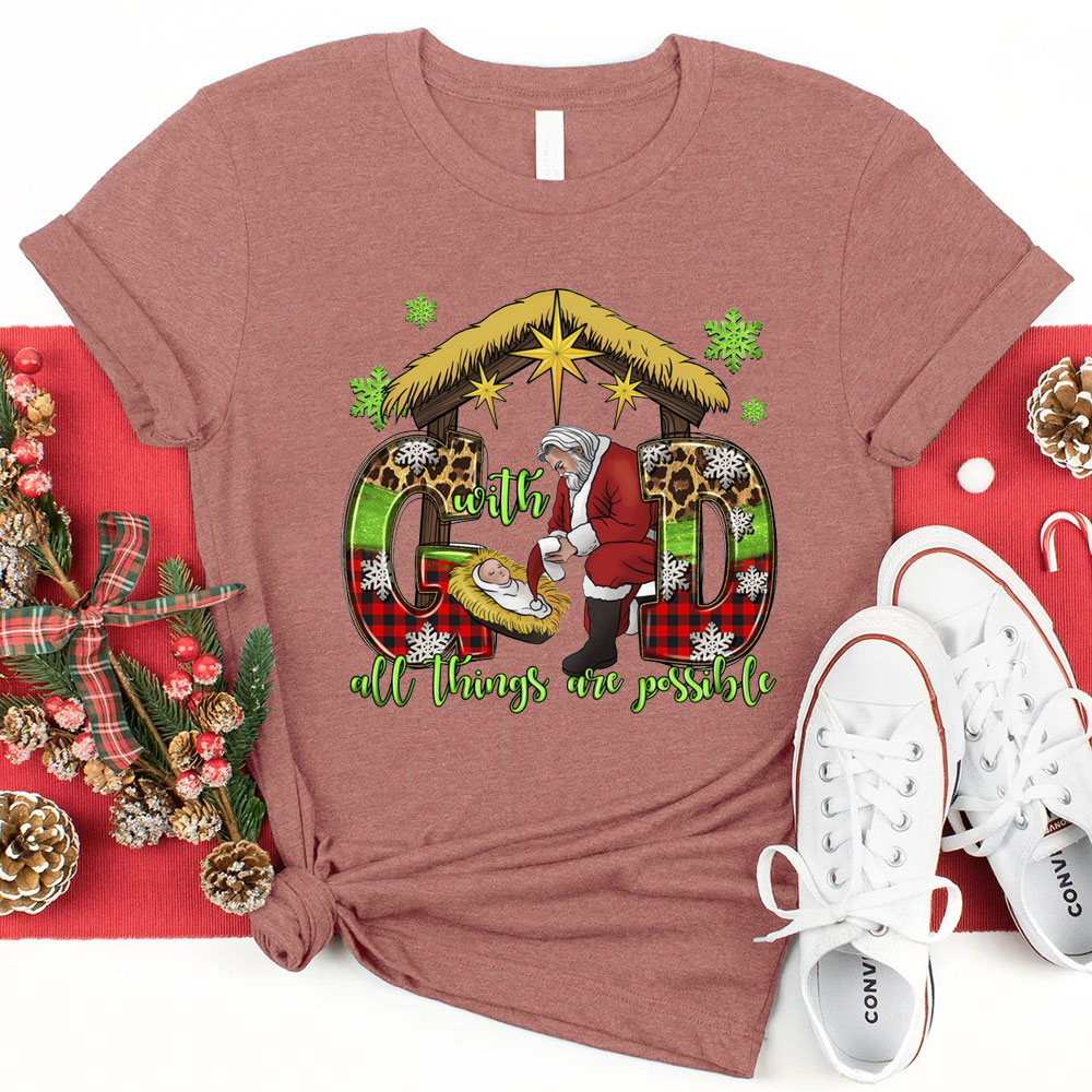With God All Things Are Possible Nativity Christmas T-Shirt