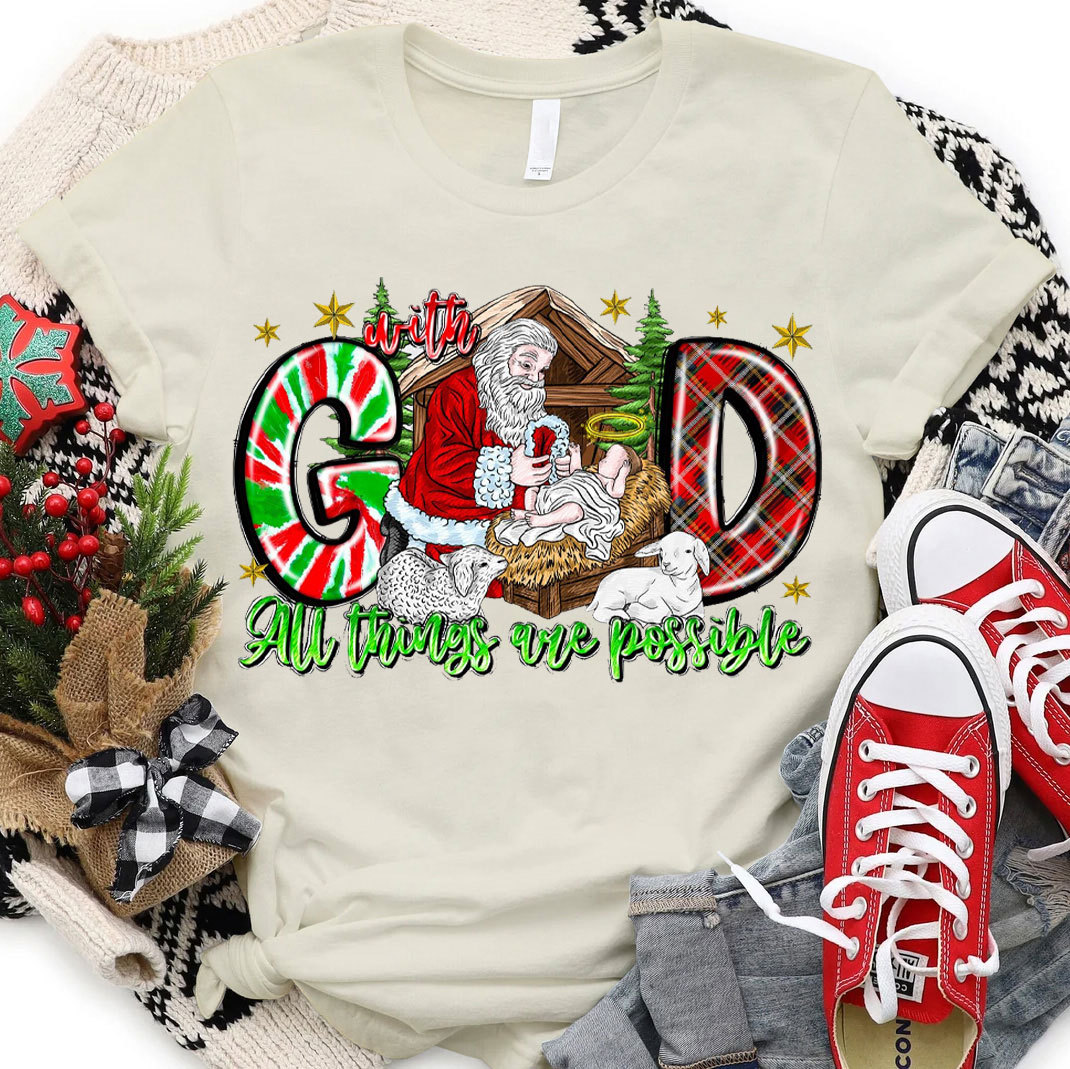 With God All Things Are Possible With Santa Claus Tee