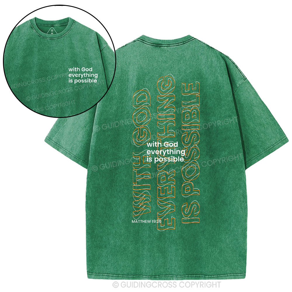 With God Wverything Is Possible Chrisitan Washed T-Shirt
