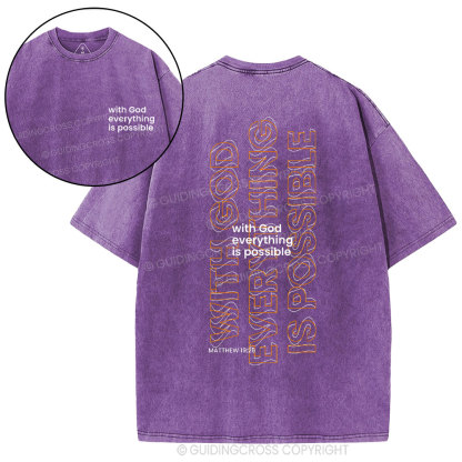 With God Wverything Is Possible Chrisitan Washed T-Shirt