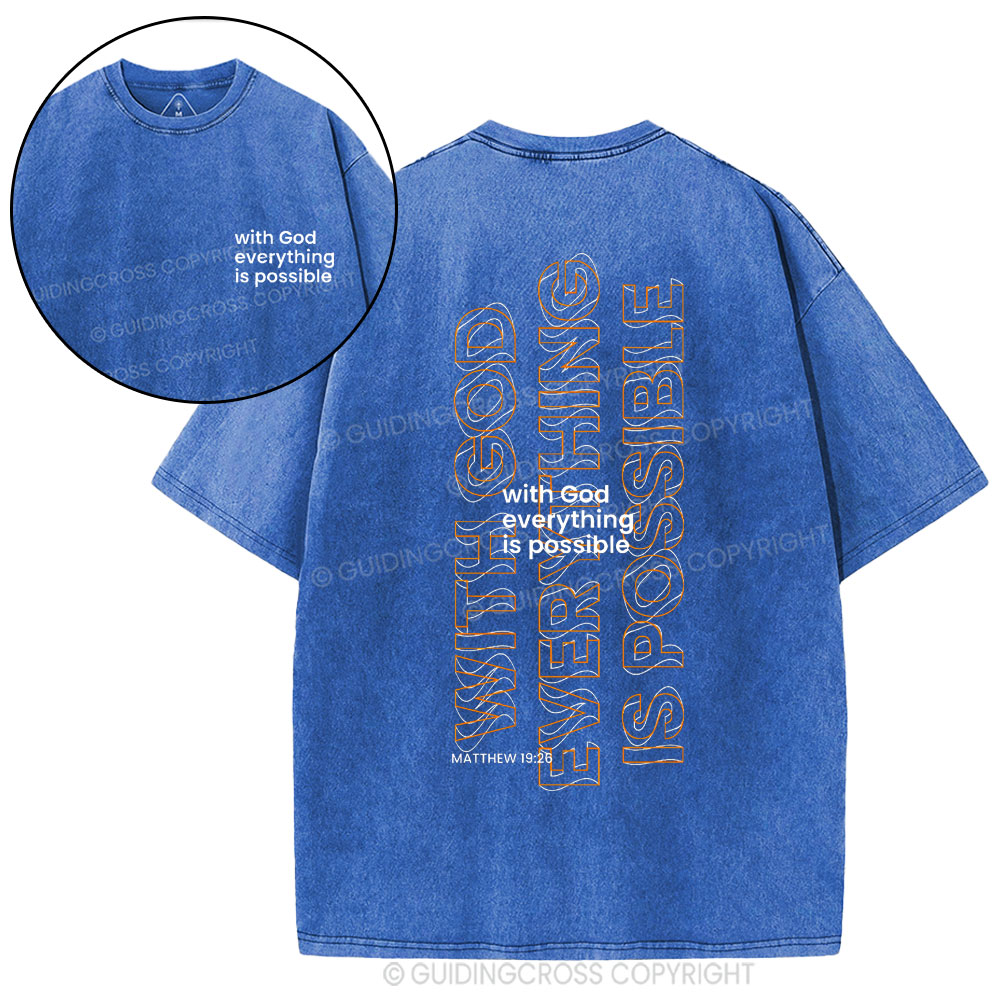 With God Wverything Is Possible Chrisitan Washed T-Shirt