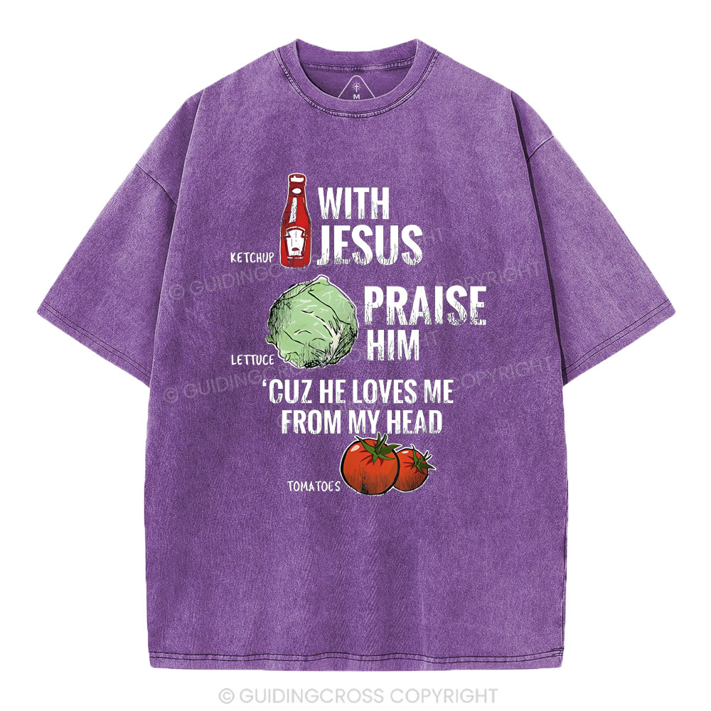 With Jesus Chrsitian Washed T-Shrit