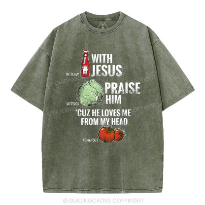 With Jesus Chrsitian Washed T-Shrit