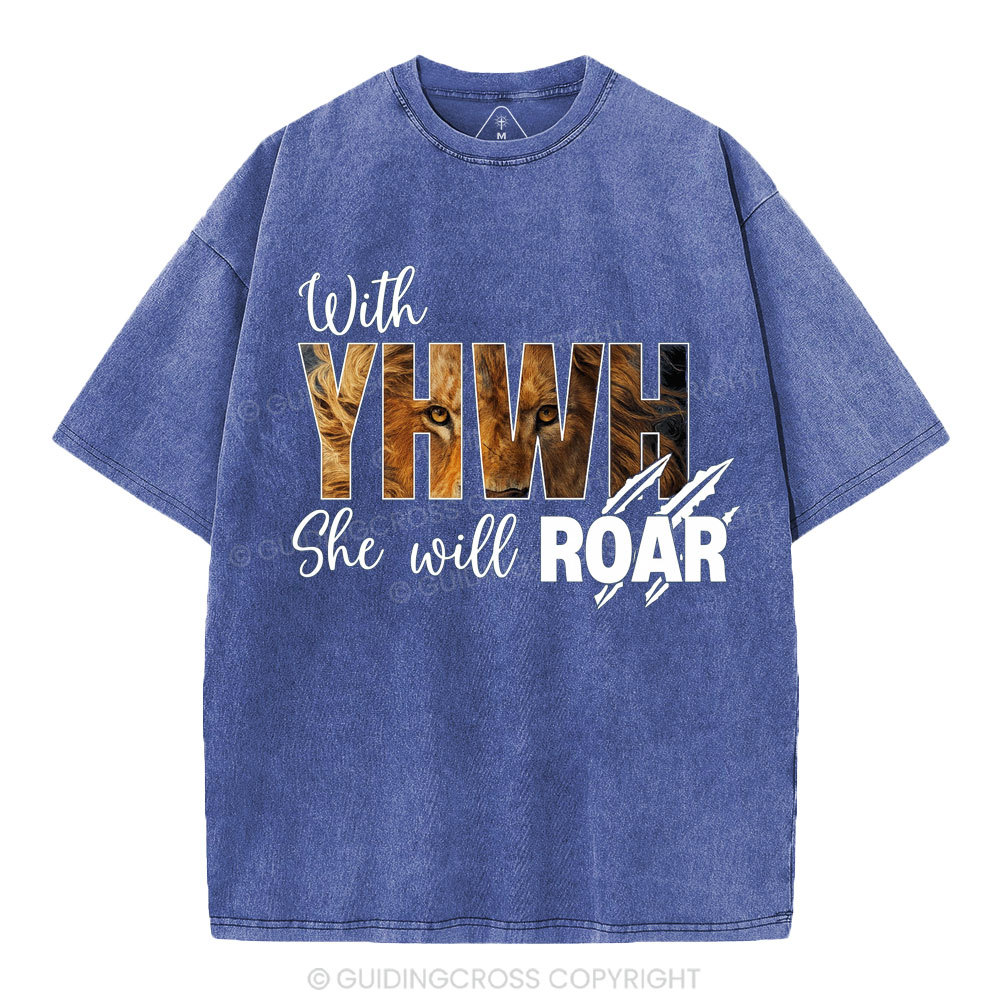 With YHWH She Will Roar Christian Washed T-Shirt