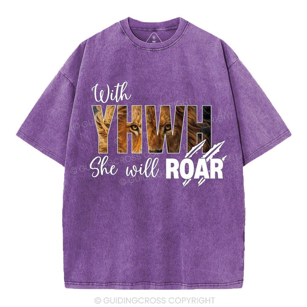 With YHWH She Will Roar Christian Washed T-Shirt