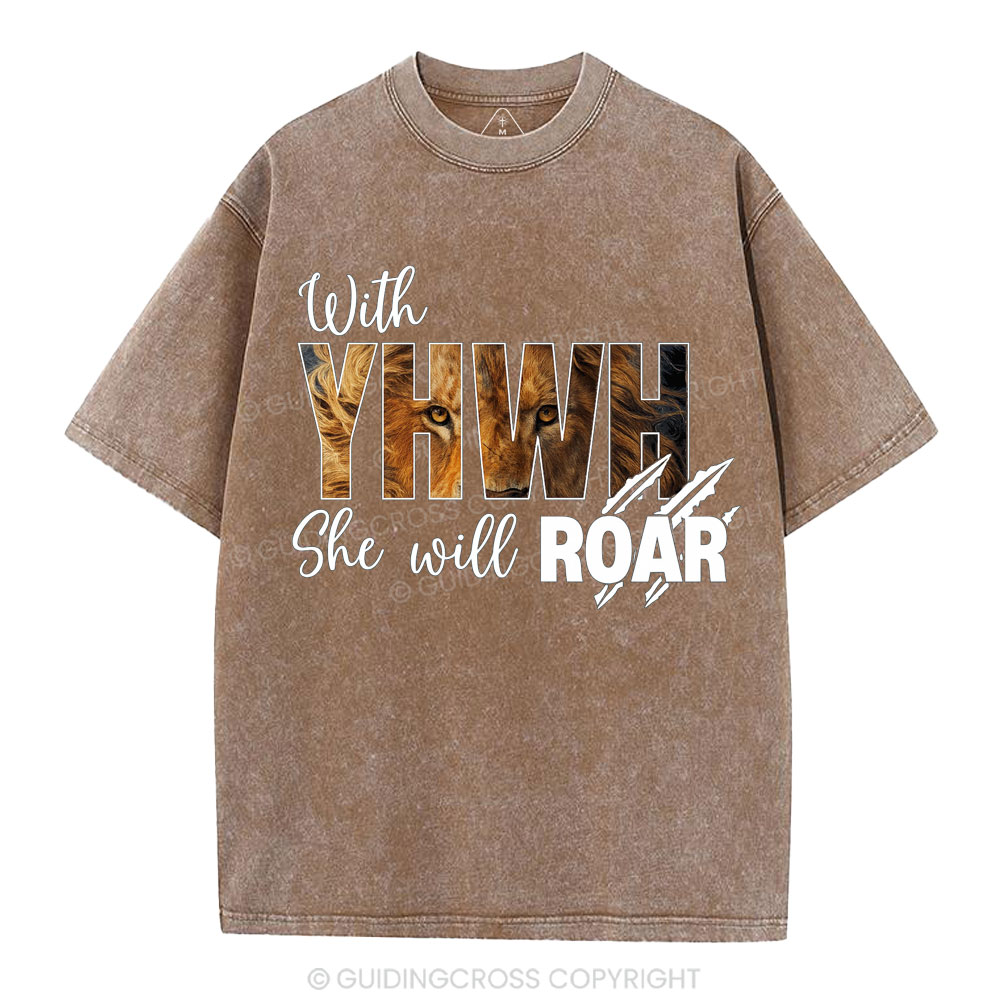 With YHWH She Will Roar Christian Washed T-Shirt