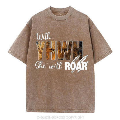 With YHWH She Will Roar Christian Washed T-Shirt