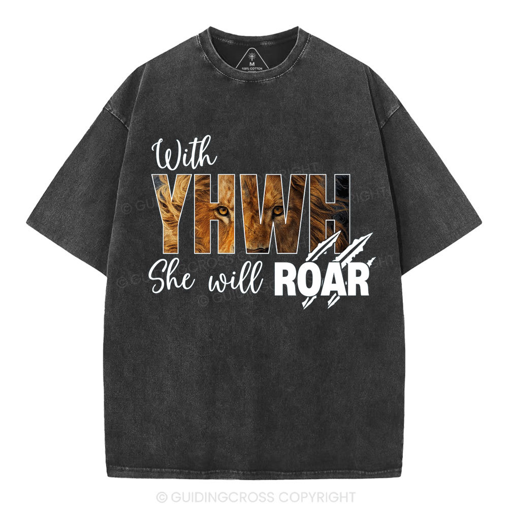 With YHWH She Will Roar Christian Washed T-Shirt