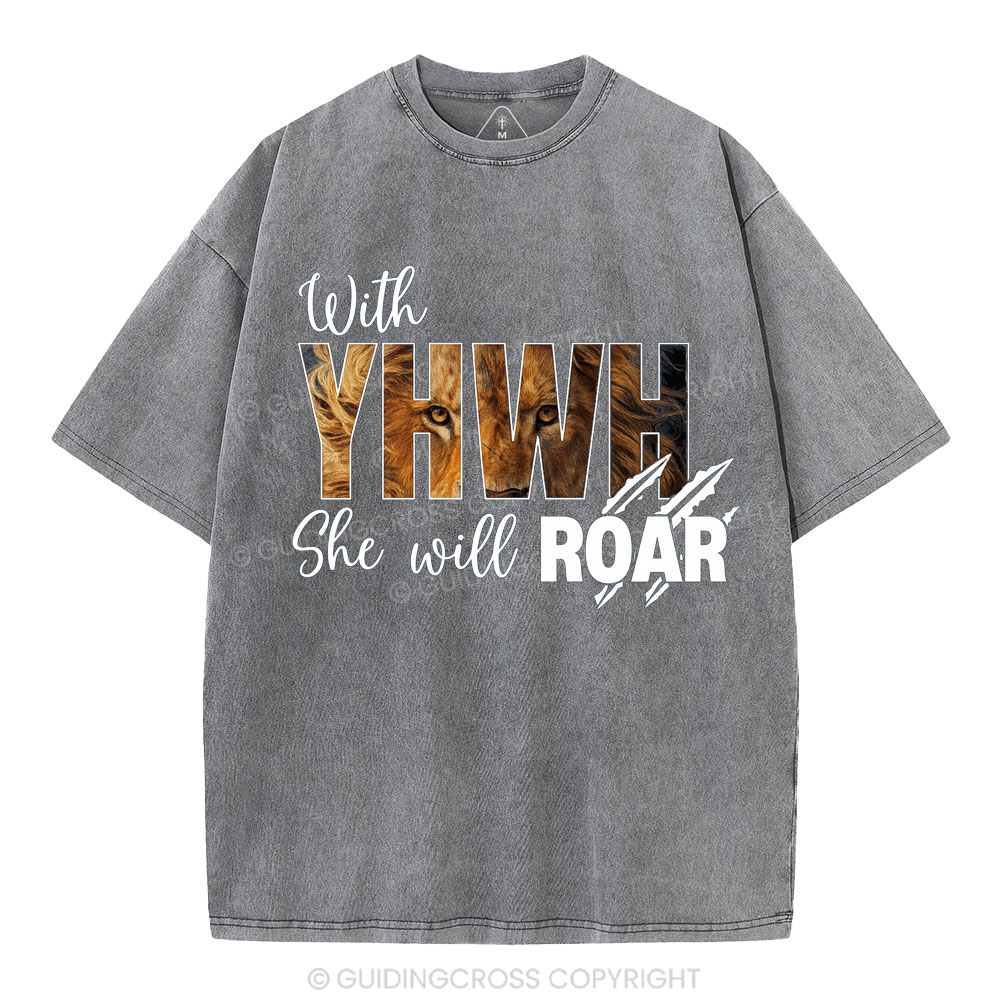 With YHWH She Will Roar Christian Washed T-Shirt