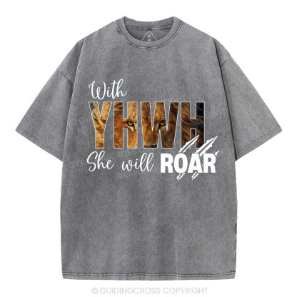 With YHWH She Will Roar Christian Washed T-Shirt